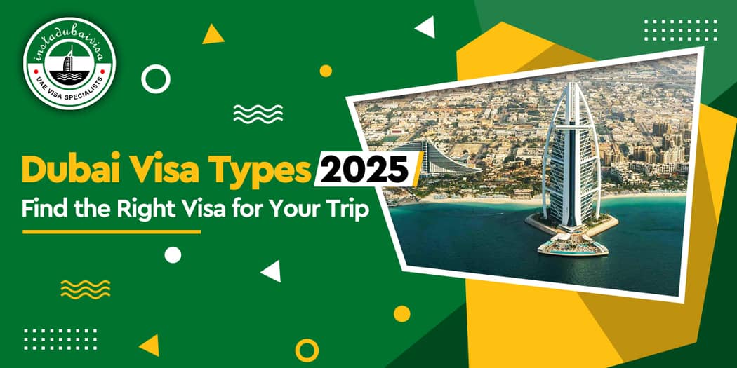 Dubai Visa Types: Which One Do You Actually Need?